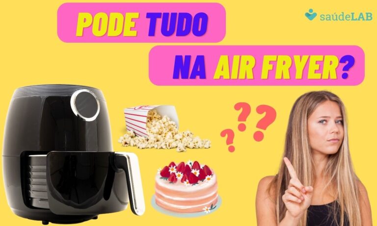 É PROIBIDO! Veja os alimentos que não podem ir para a air fryer 7 É PROIBIDO! Veja os alimentos que não podem ir para a air fryer