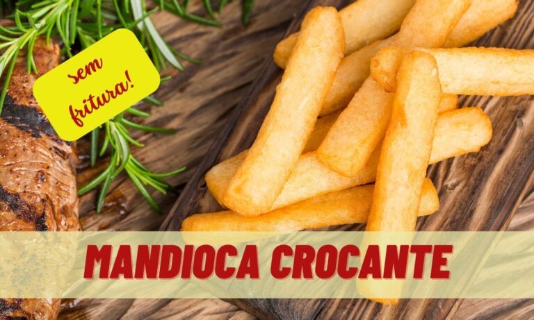 Mandioca crocante, saborosa e sem colesterol? Não frite, faça assim 6 Mandioca Crocante