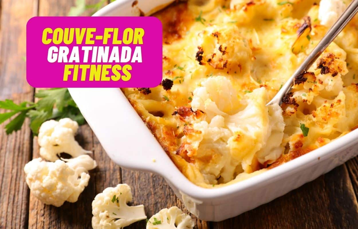 Couve-flor Gratinado Fitness: opção perfeita para acompanhar o almoço ou jantar 1 Couve-flor gratinada fitness.