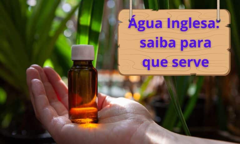Água Inglesa: entenda o que é e quais são suas principais utilidades 5 Água Inglesa.