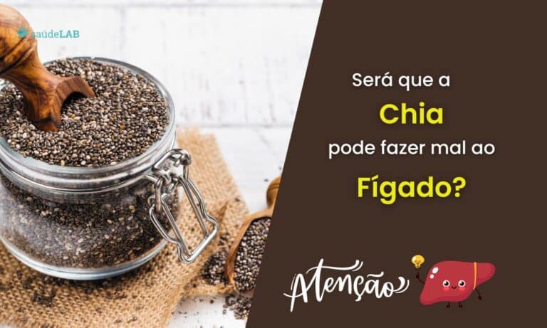 Chia faz mal para o fígado.