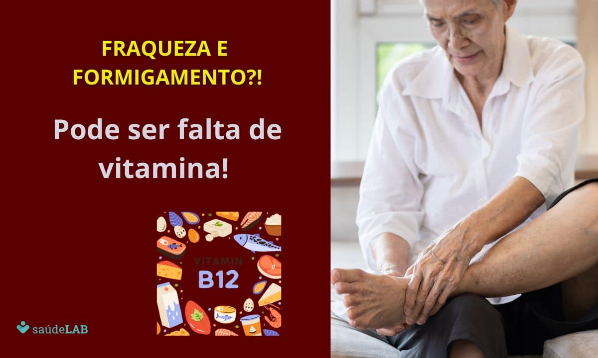 Quais Os Sintomas Da Falta De Vitamina B12 No Organismo? Entenda - SaúdeLab