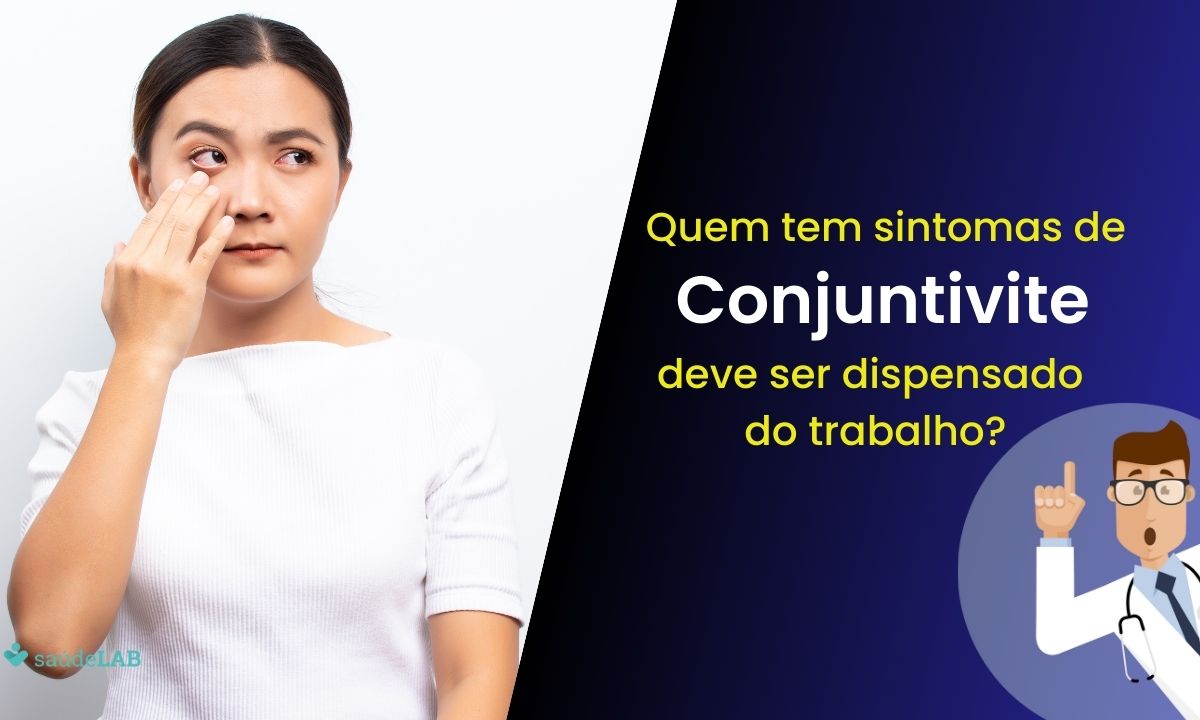 Pode trabalhar com conjuntivite? Entenda o que diz a lei 1 Pode trabalhar com conjuntivite?