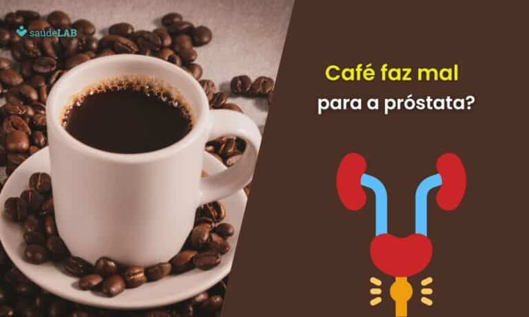 Café faz mal para próstata.