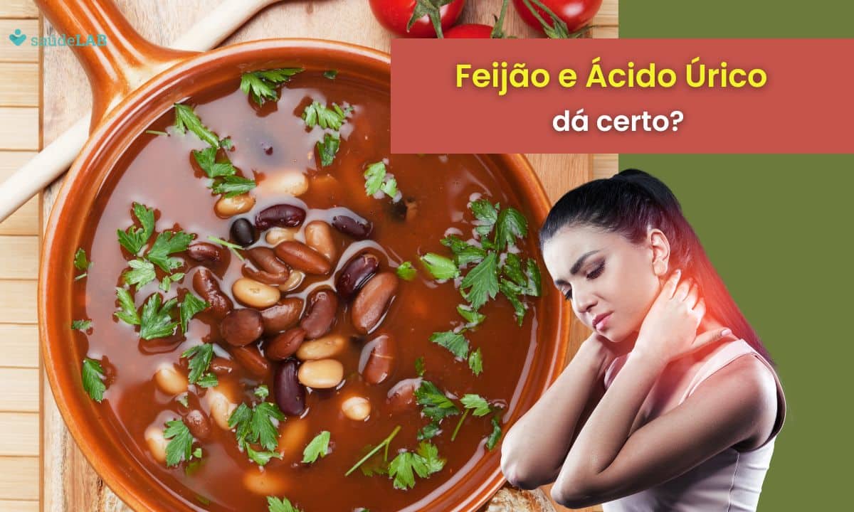 Feijão Faz Mal Para ácido úrico Entenda Os Cuidados Indispensáveis Na Dieta Saúdelab 1471