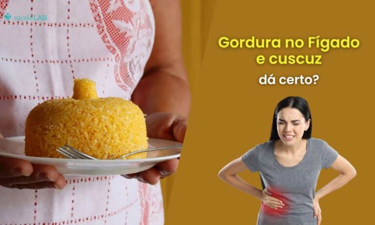 Quem tem gordura no fígado pode comer cuscuz? Essa informação vale ouro 8 quem tem gordura no fígado pode comer cuscuz
