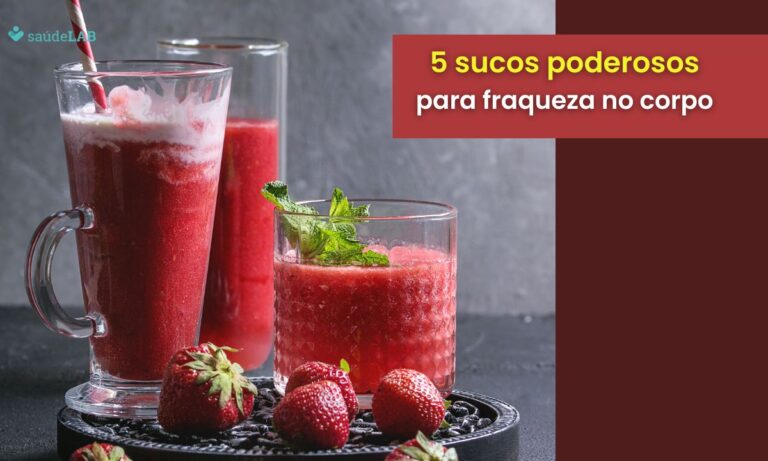 suco para fraqueza no corpo.