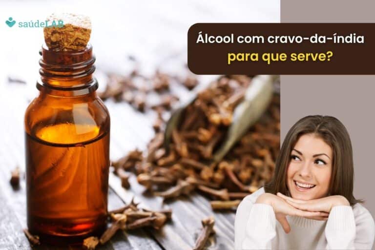 álcool com cravo-da-índia para que serve.